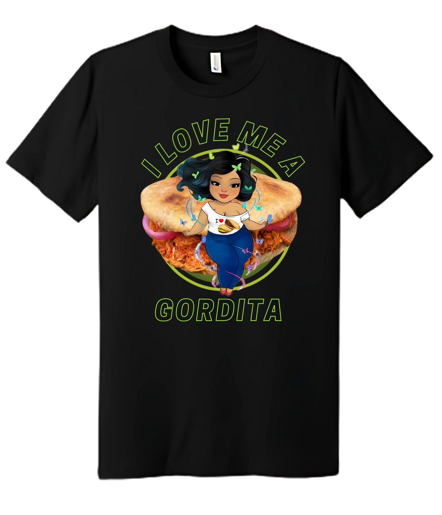 I Love Me A Gordita